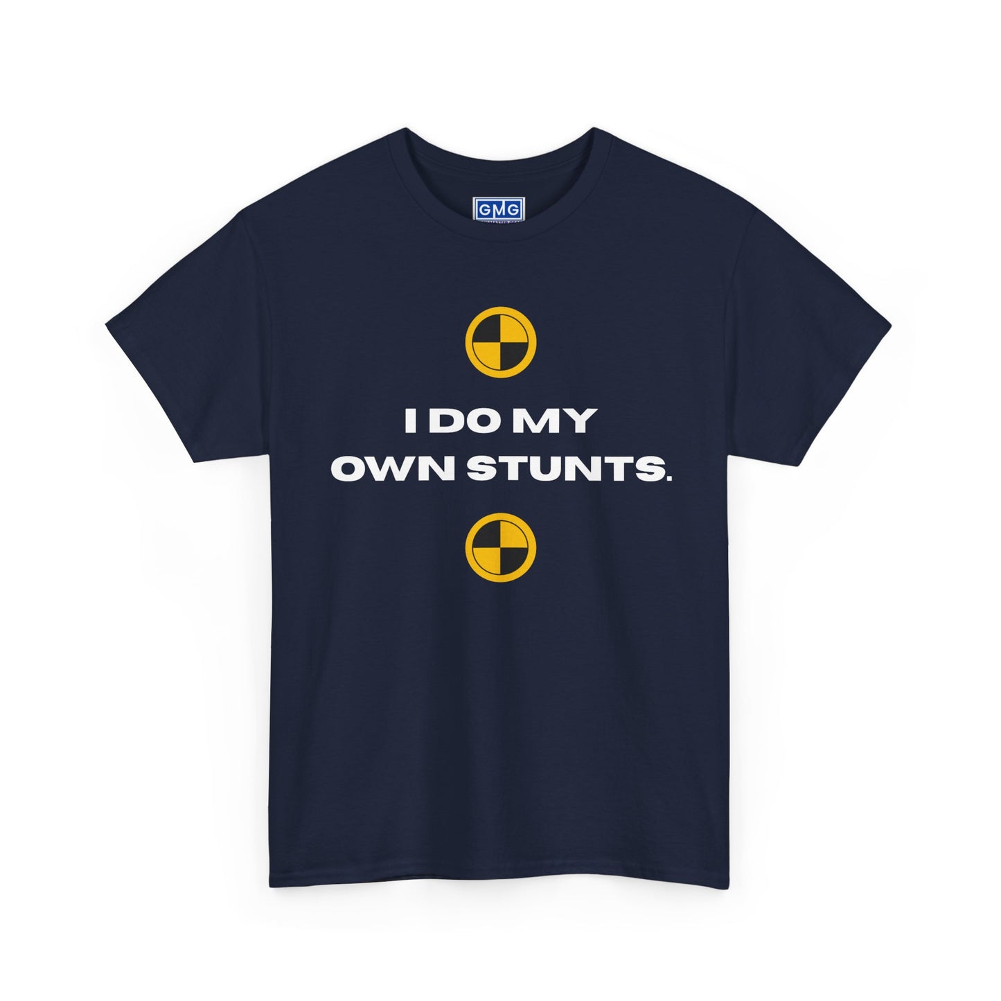 I Do My Own Stunts Graphic T-Shirt
