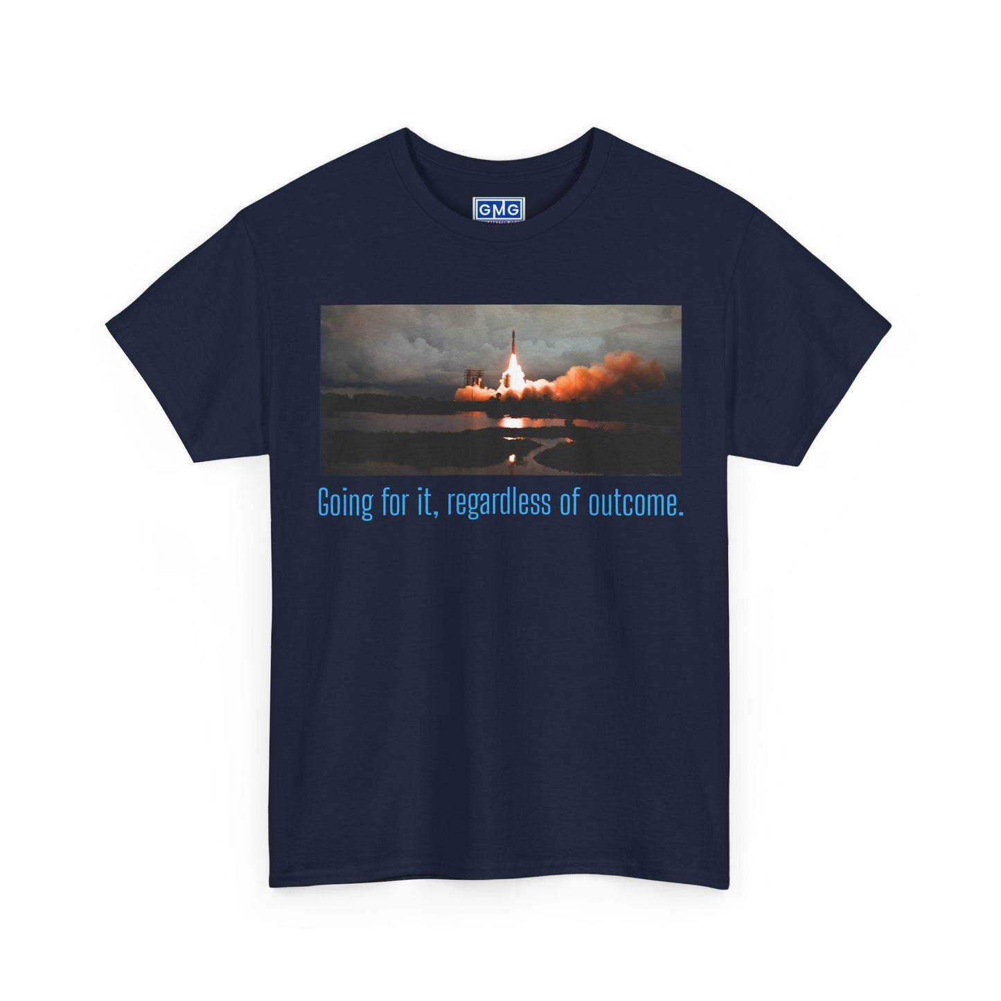 Going For It, Regardless of Outcome Graphic T-Shirt