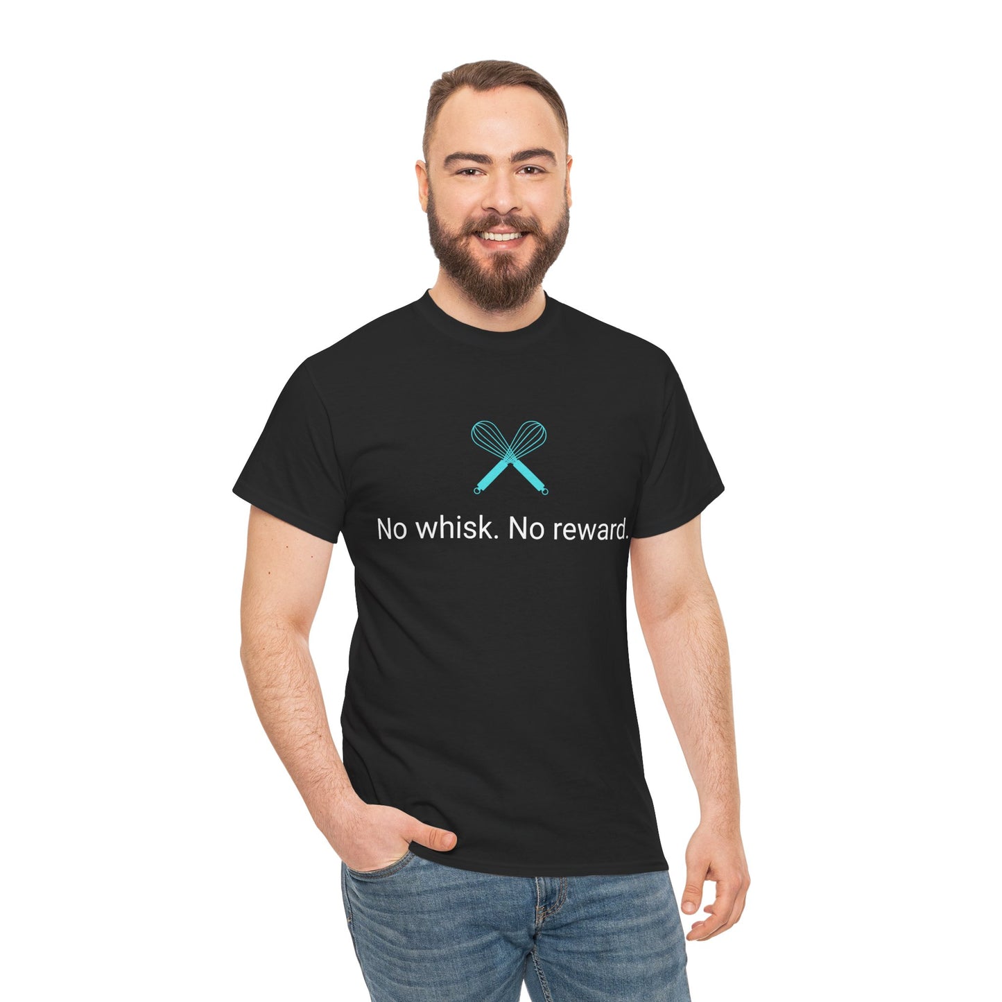 No Whisk. No Reward. Graphic T-Shirt