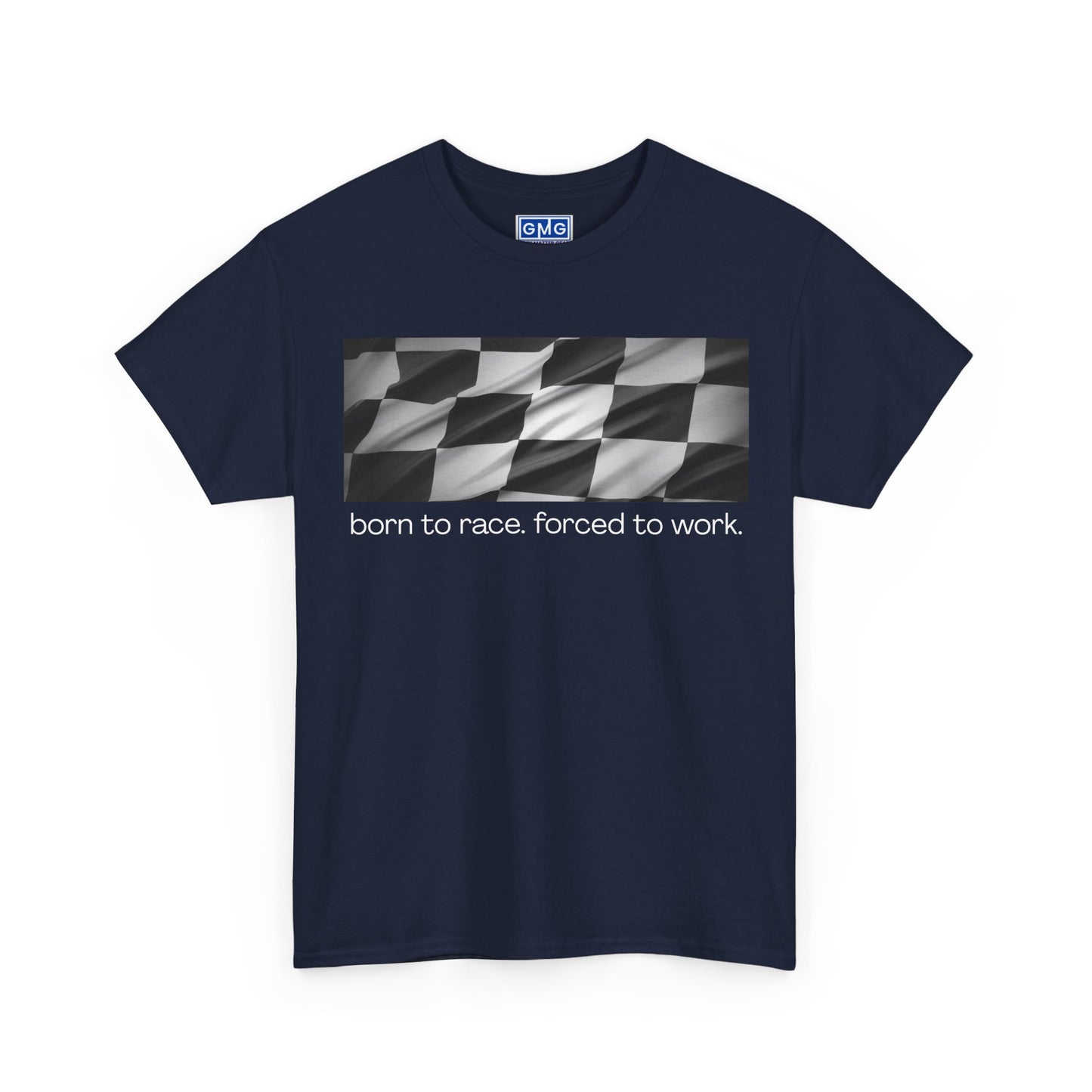 Born To Race, Forced To Work Graphic T-Shjirt