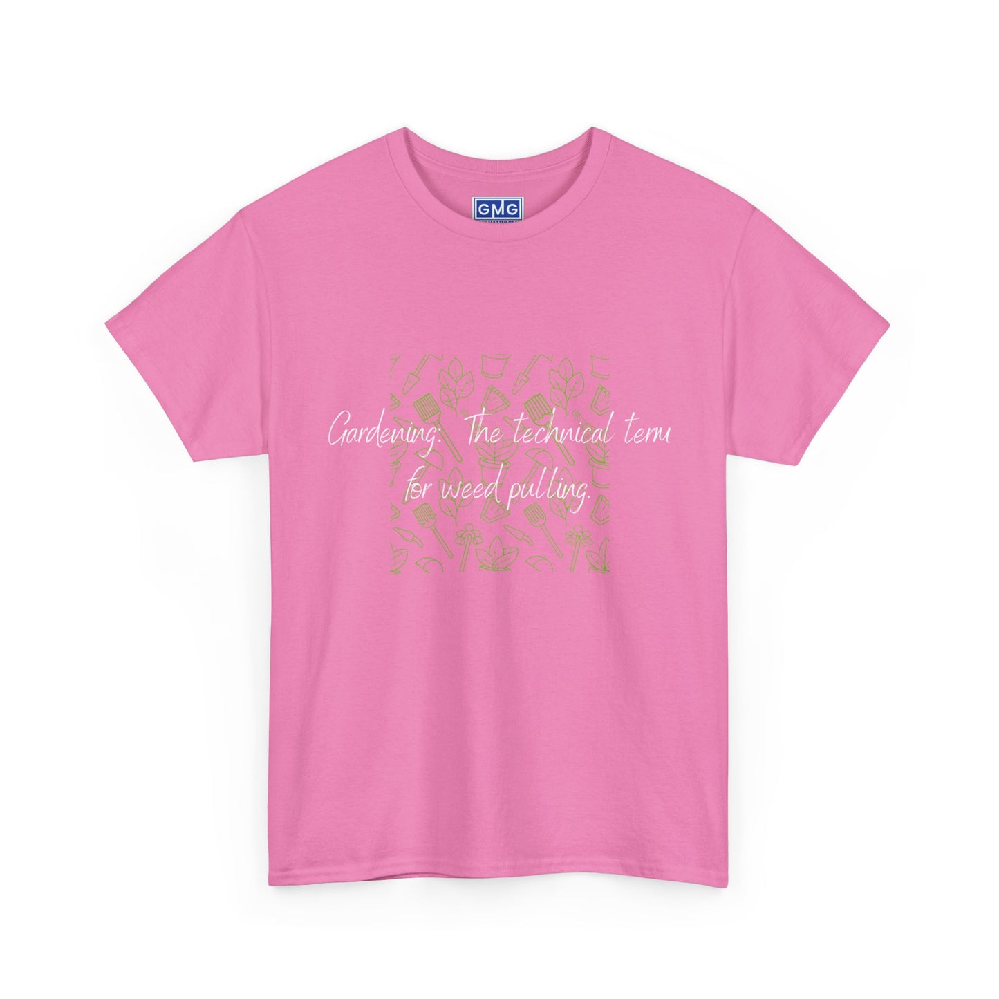 Gardening. The Technical Term for Weed Pulling Graphic T-Shirt