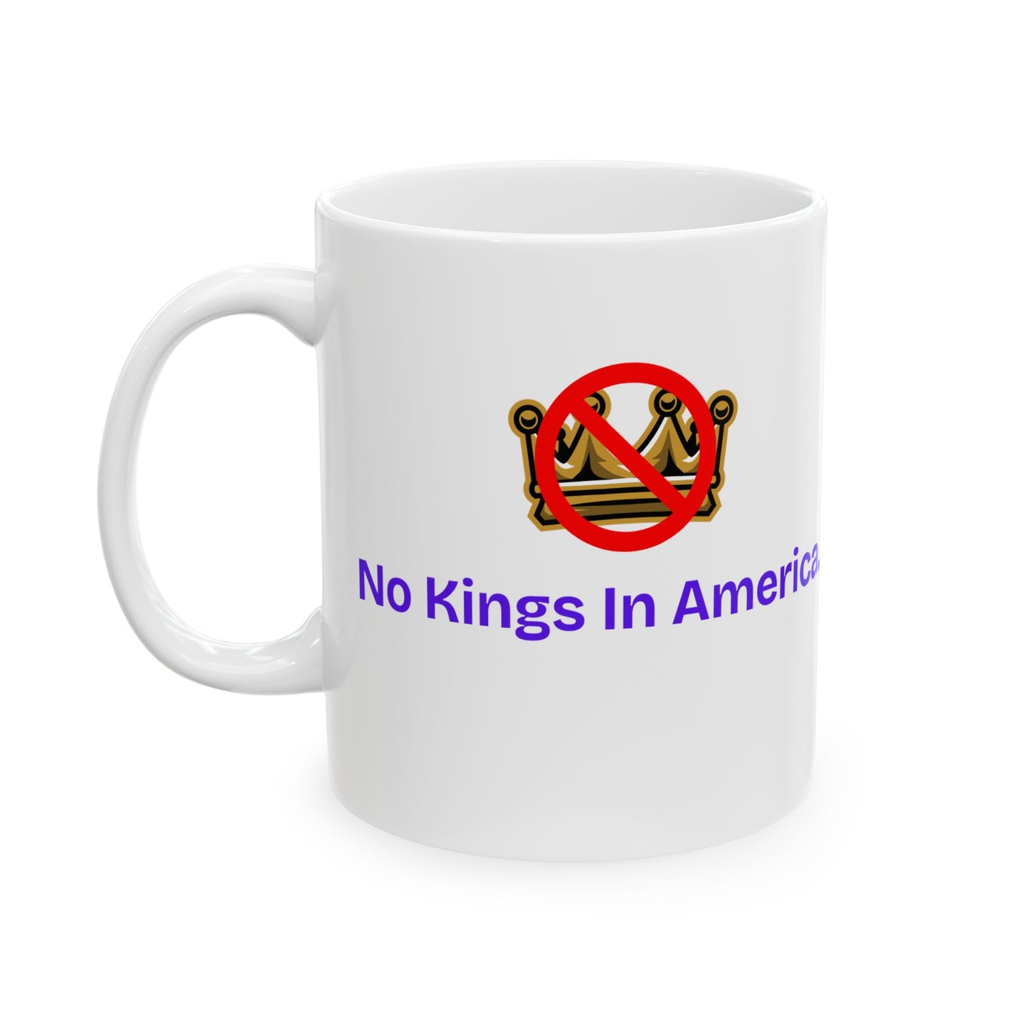 No Kings In America - Fun and Insightful Politics Mug
