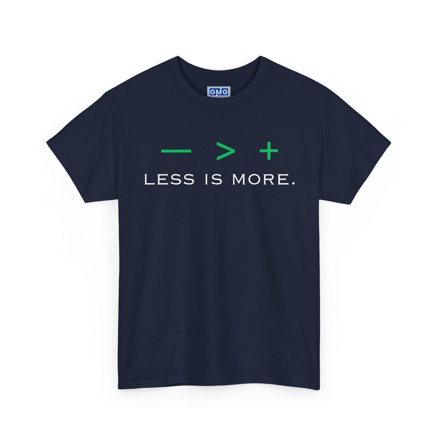 Less Is More Graphic T-Shirt