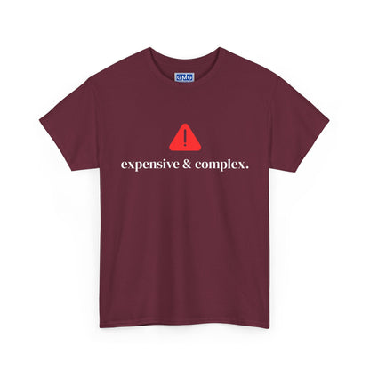 Expensive & Complex - Graphic T-Shirt