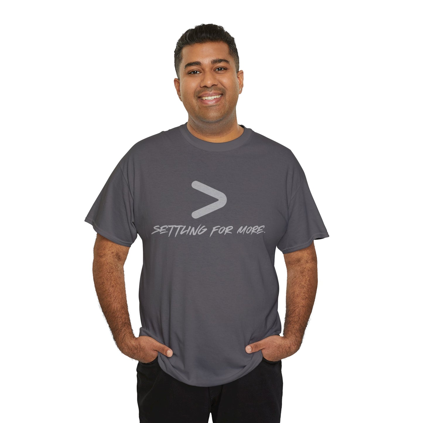 Settling For More  Graphic T-Shirt