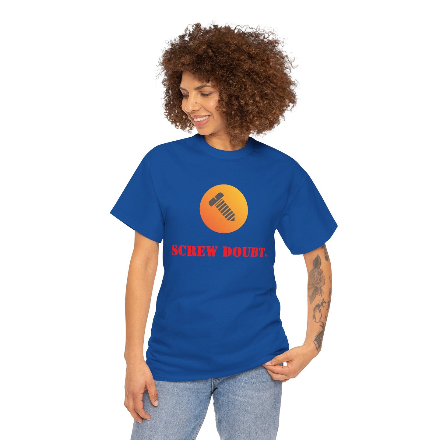 Screw Doubt -  Graphic T-Shirt