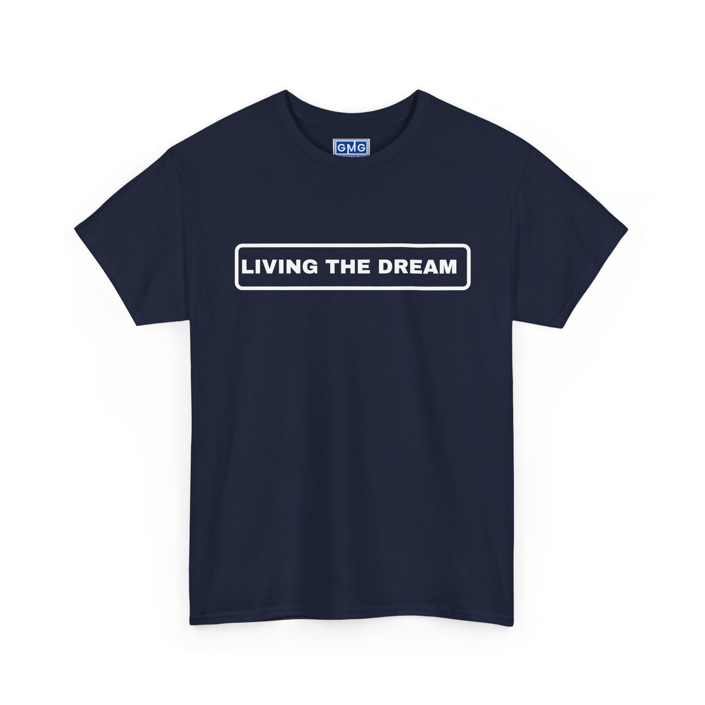 Living The Dream  Graphic T-Shirt