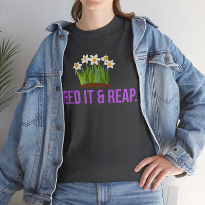 Weed It & Reap.   Graphic T-Shirt