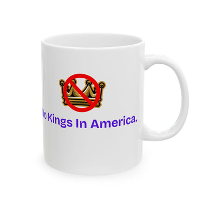 No Kings In America - Fun and Insightful Politics Mug