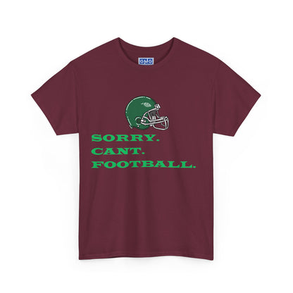 Sorry. Can't. Football   Graphic T-Shirt