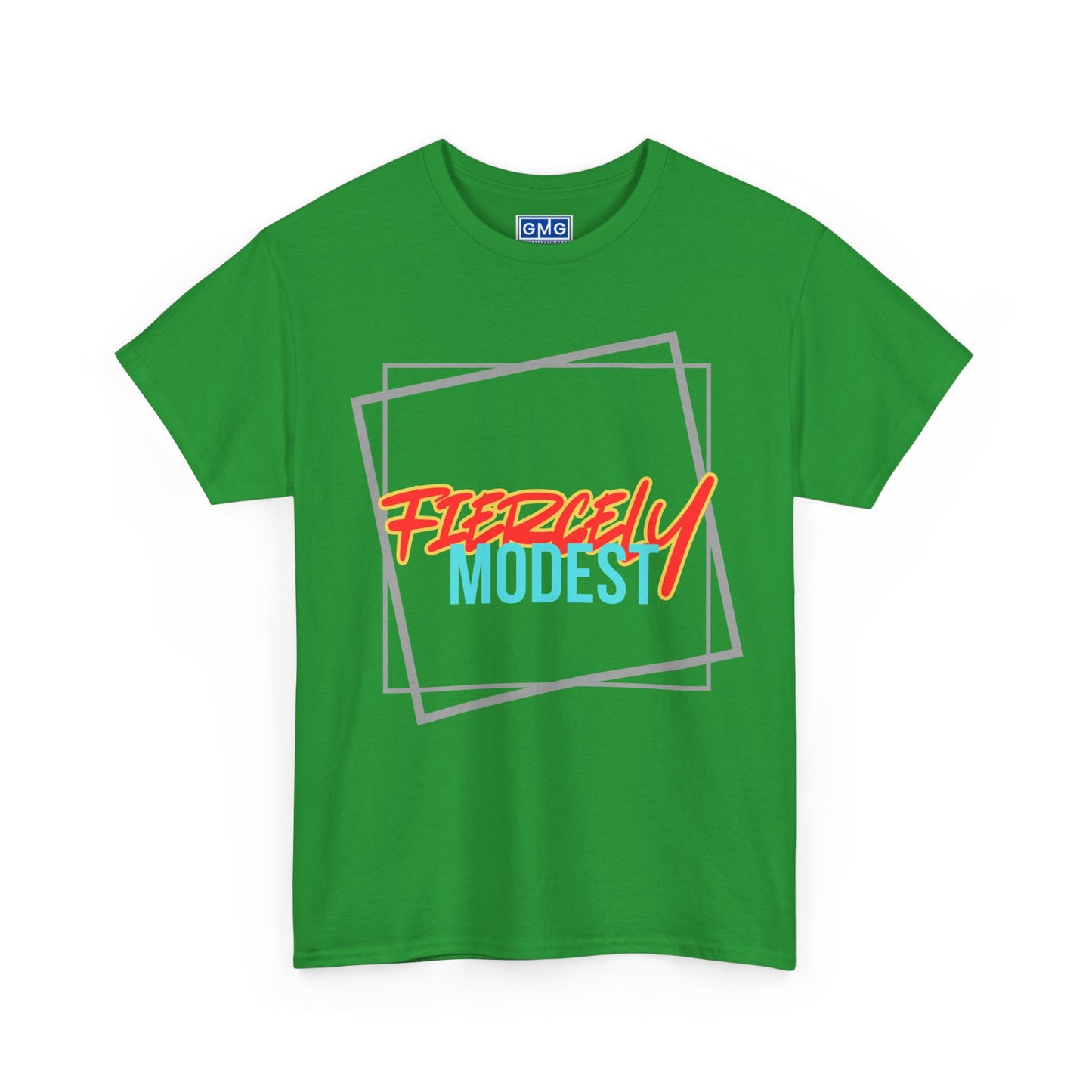 Fiercely Modest   Graphic T-Shirt