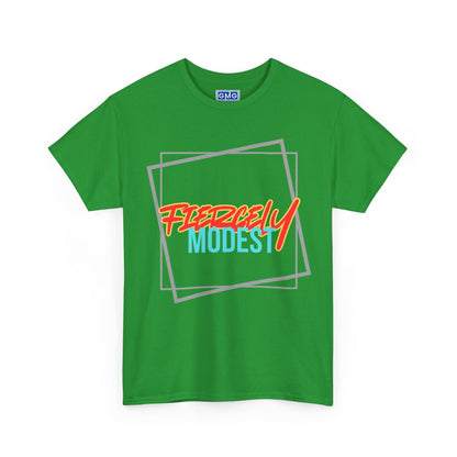 Fiercely Modest   Graphic T-Shirt