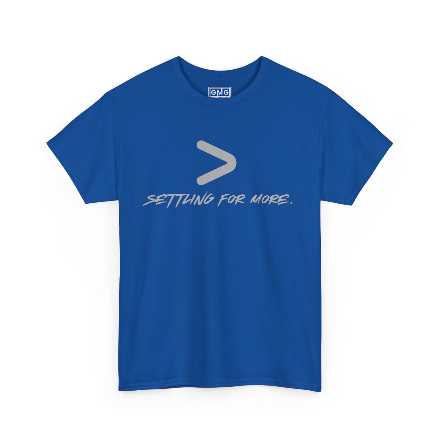 Settling For More  Graphic T-Shirt