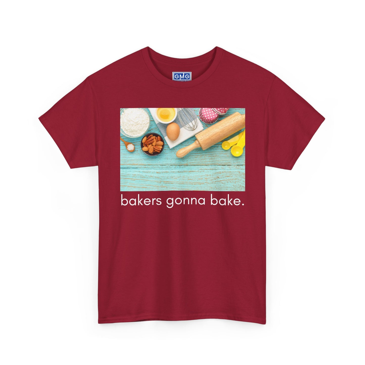 Bakers Gonna Bake   Graphic T-Shirt