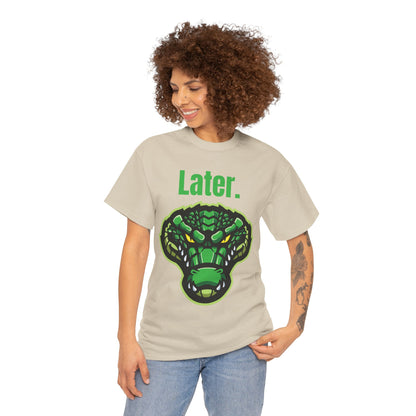 Later Alligator - Graphic T-Shirt