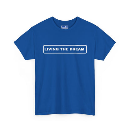 Living The Dream  Graphic T-Shirt