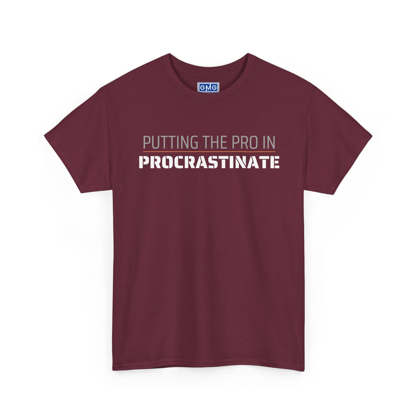 Putting The Pro In Procrastinate   Graphic T-Shirt