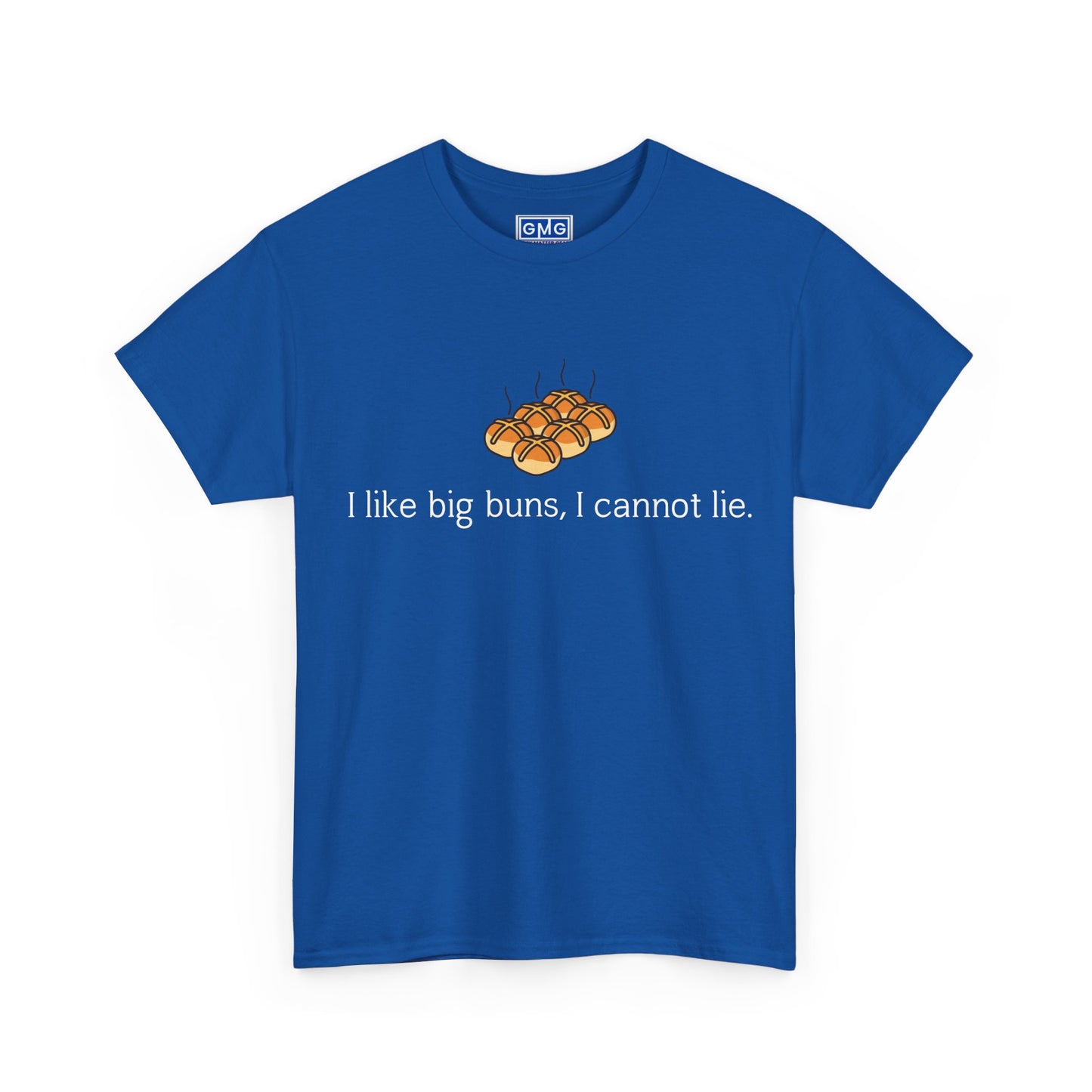 I Like Big Buns I Cannot Lie -Baker's T-Shirt