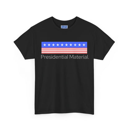 Presidential Material   Graphic T-Shirt