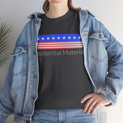 Presidential Material   Graphic T-Shirt