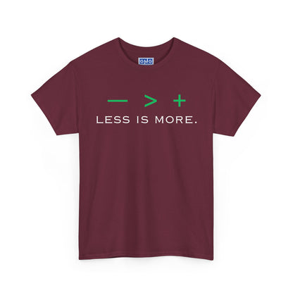Less Is More Graphic T-Shirt