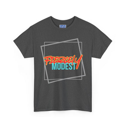 Fiercely Modest   Graphic T-Shirt