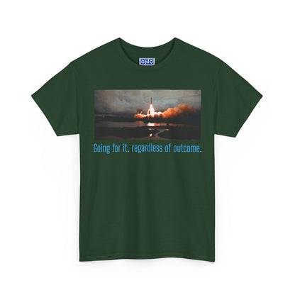 Going For It, Regardless of Outcome  Graphic T-Shirt