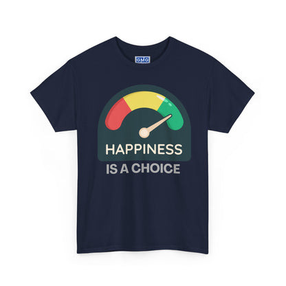 Happiness is a Choice  Graphic T-Shirt