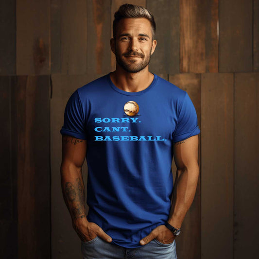 Sorry, Can't Baseball   Graphic T-Shirt