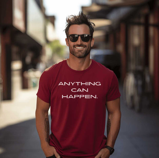 Anything Can Happen  Graphic T-Shirt