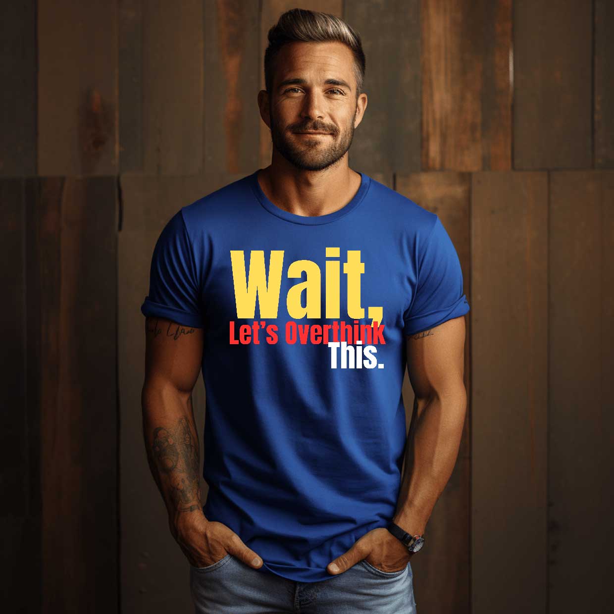 Wait. Let's Overthink This   Graphic T-Shirt