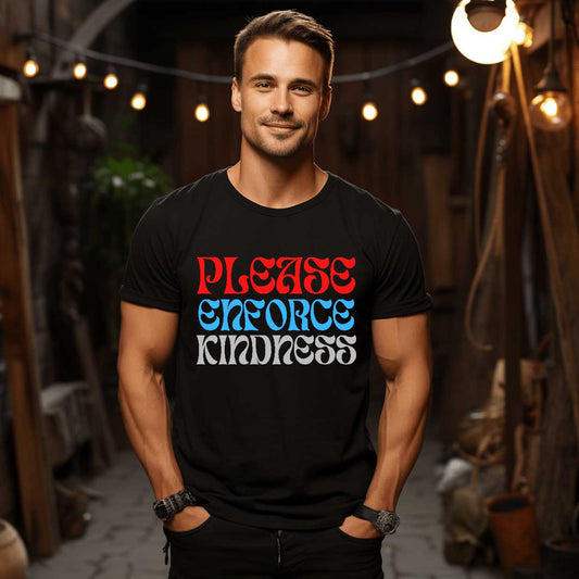 Please Enforce Kindness    Graphic T-Shirt