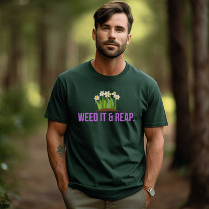 Weed It & Reap.   Graphic T-Shirt