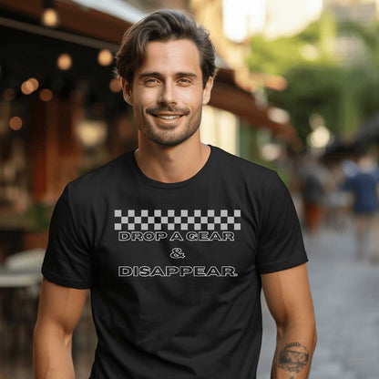 Drop A Gear & Disappear  Graphic T-Shirt