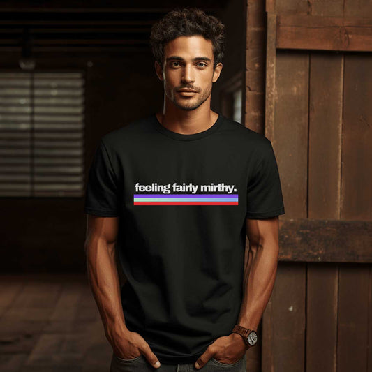 Feeling Mirthy  Graphic T-Shirt