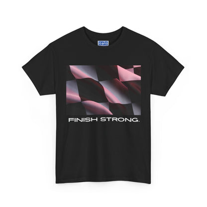 Finish Strong  Graphic T-Shirt