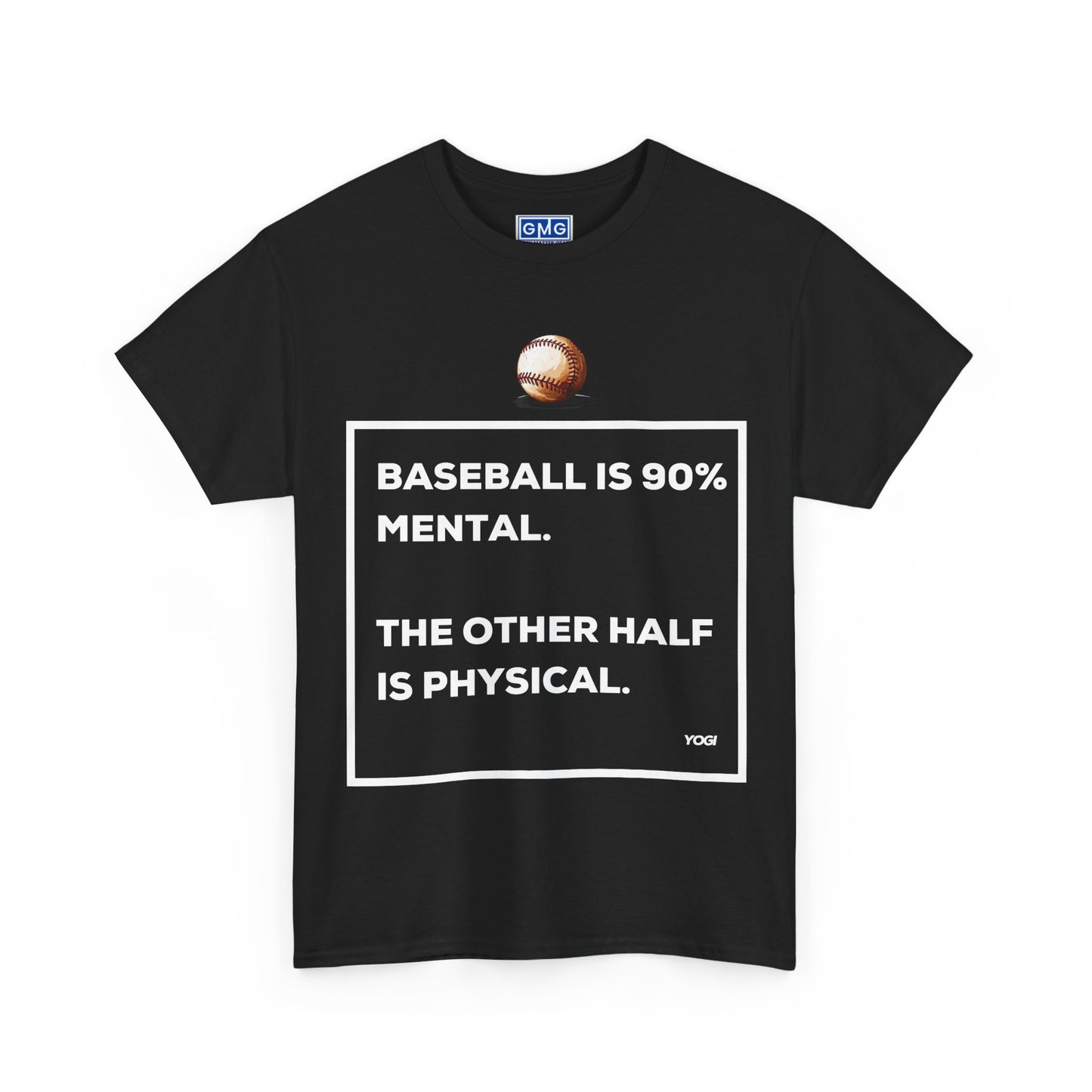 Baseball is 90% Mental    Graphic T-Shirt