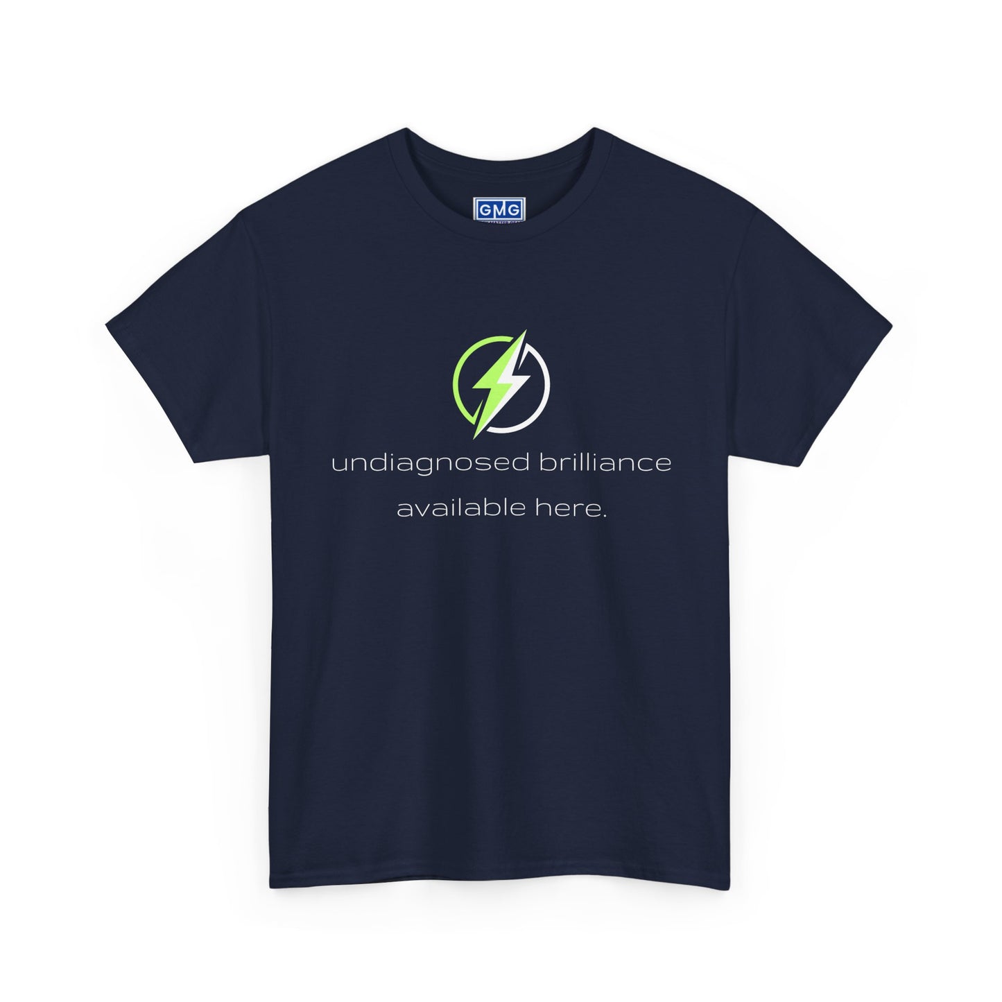 Undiagnosed Brilliance Available Here   Graphic T-Shirt
