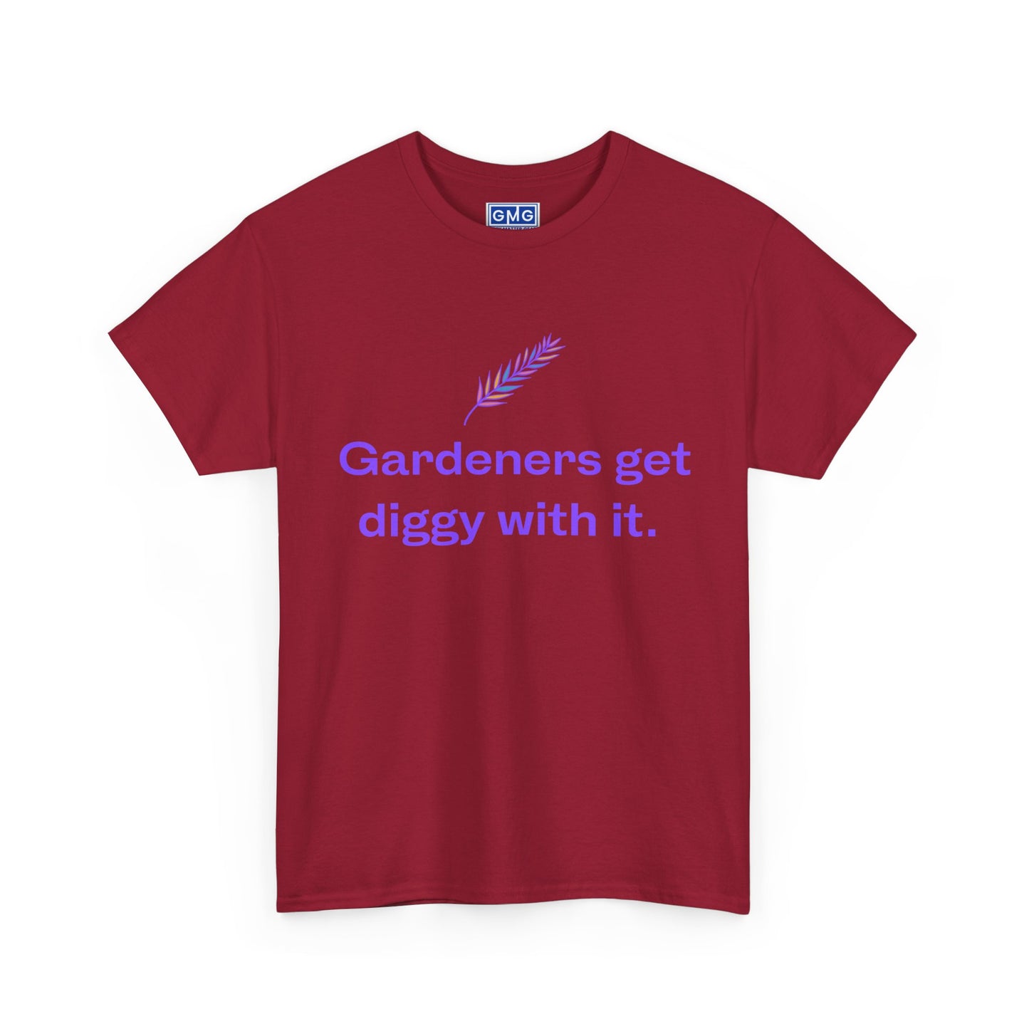 Gardeners Get Diggy With It   Graphic T-Shirt