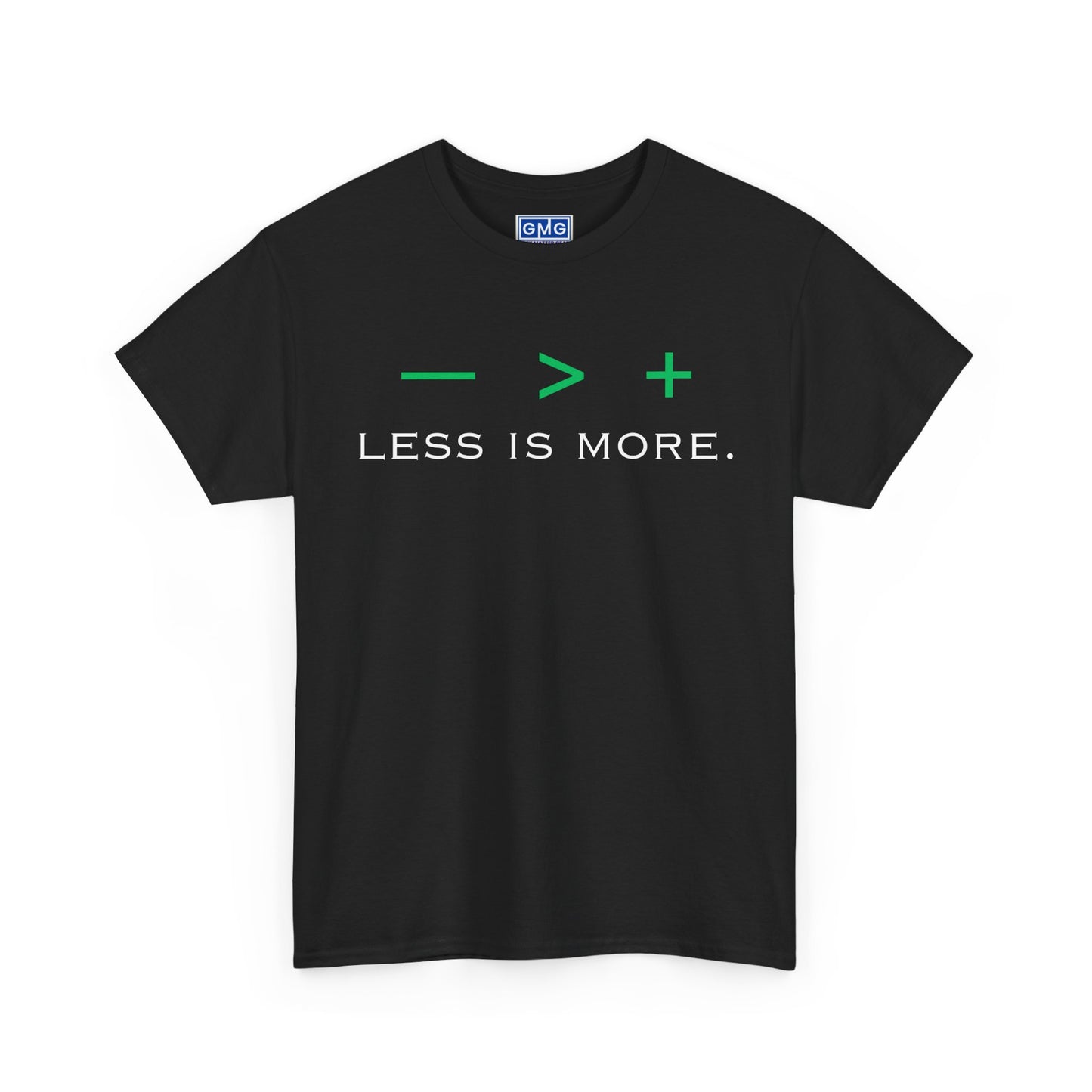 Less Is More Graphic T-Shirt