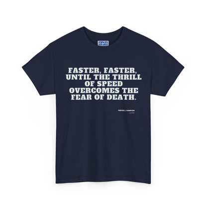 Faster Faster  Graphic T-Shirt