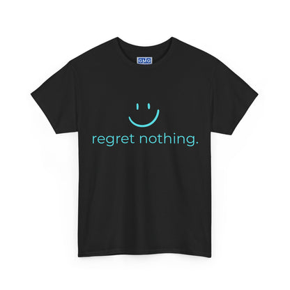 Regret Nothing Graphic T-Shirt