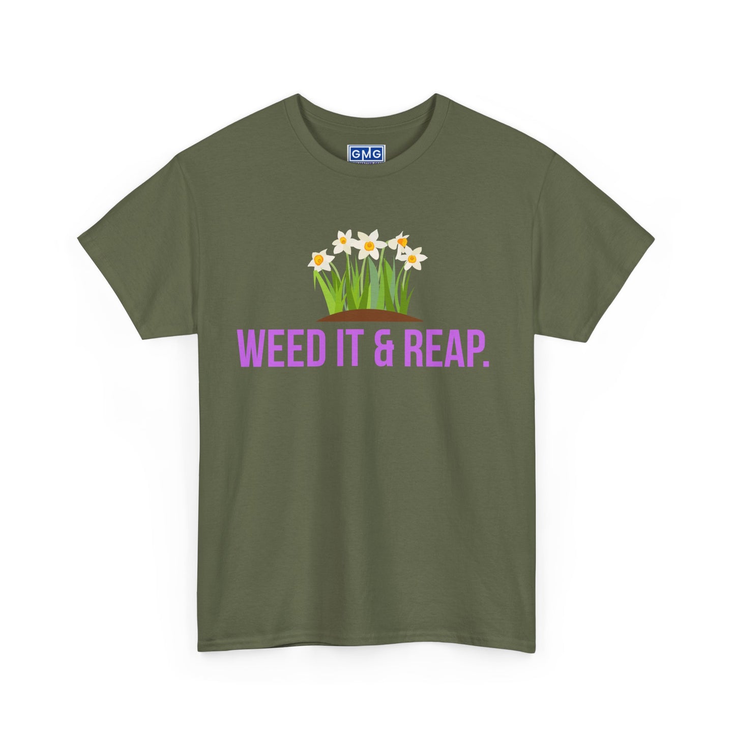 Weed It & Reap.   Graphic T-Shirt