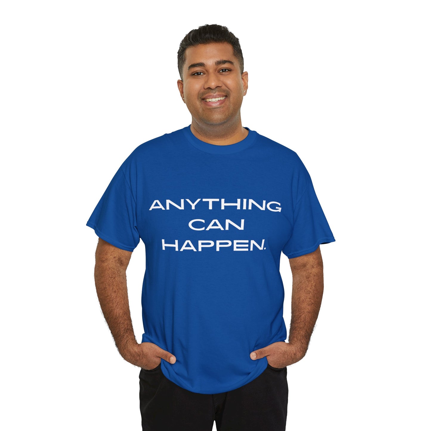 Anything Can Happen  Graphic T-Shirt