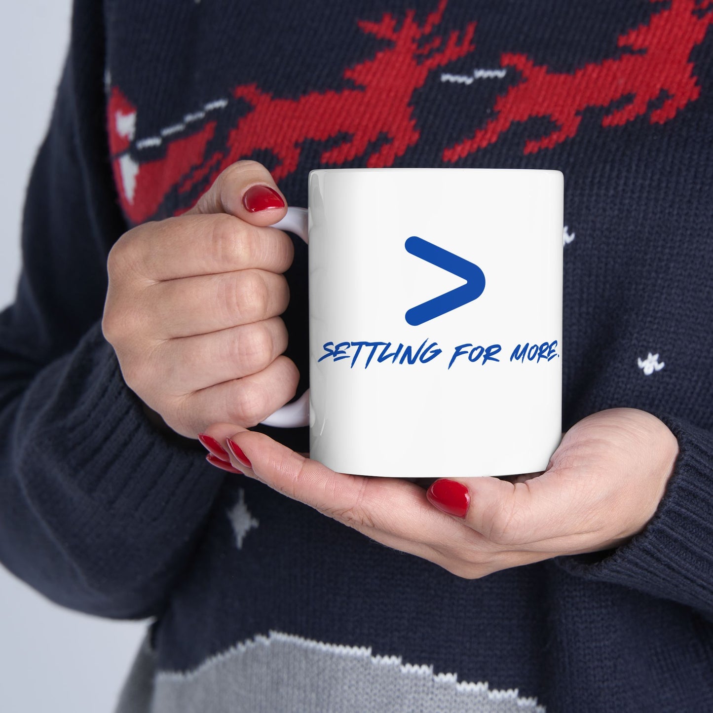 Settling For More - Fun Positive Mug for Bakers, Fun Coffee Mug, , Fun Tea Mug