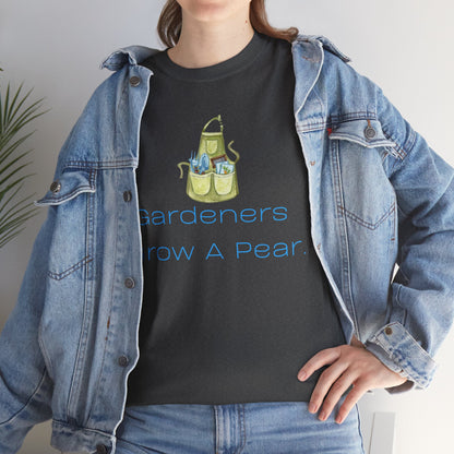 Gardeners Grow A Pear    Graphic T-Shirt