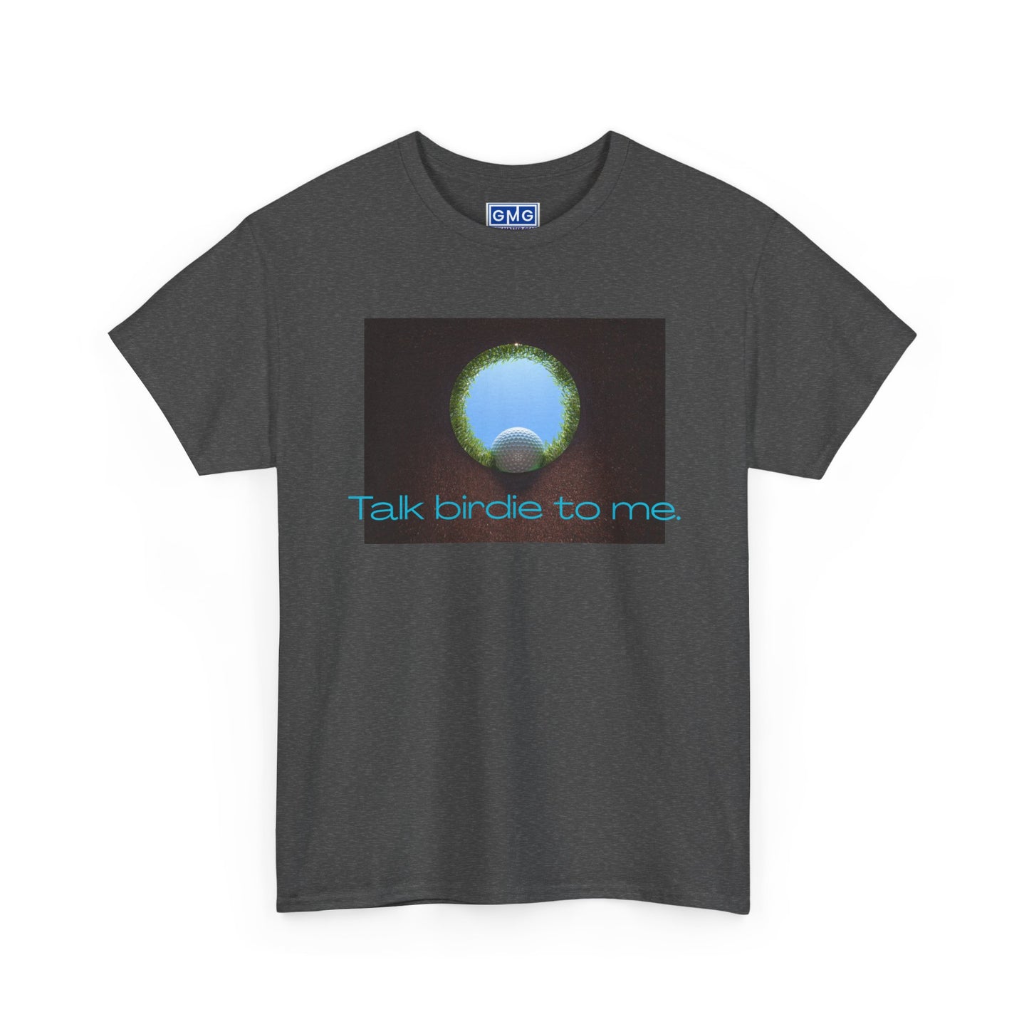 Talk Birdie To Me   Graphic T-Shirt For Golfers