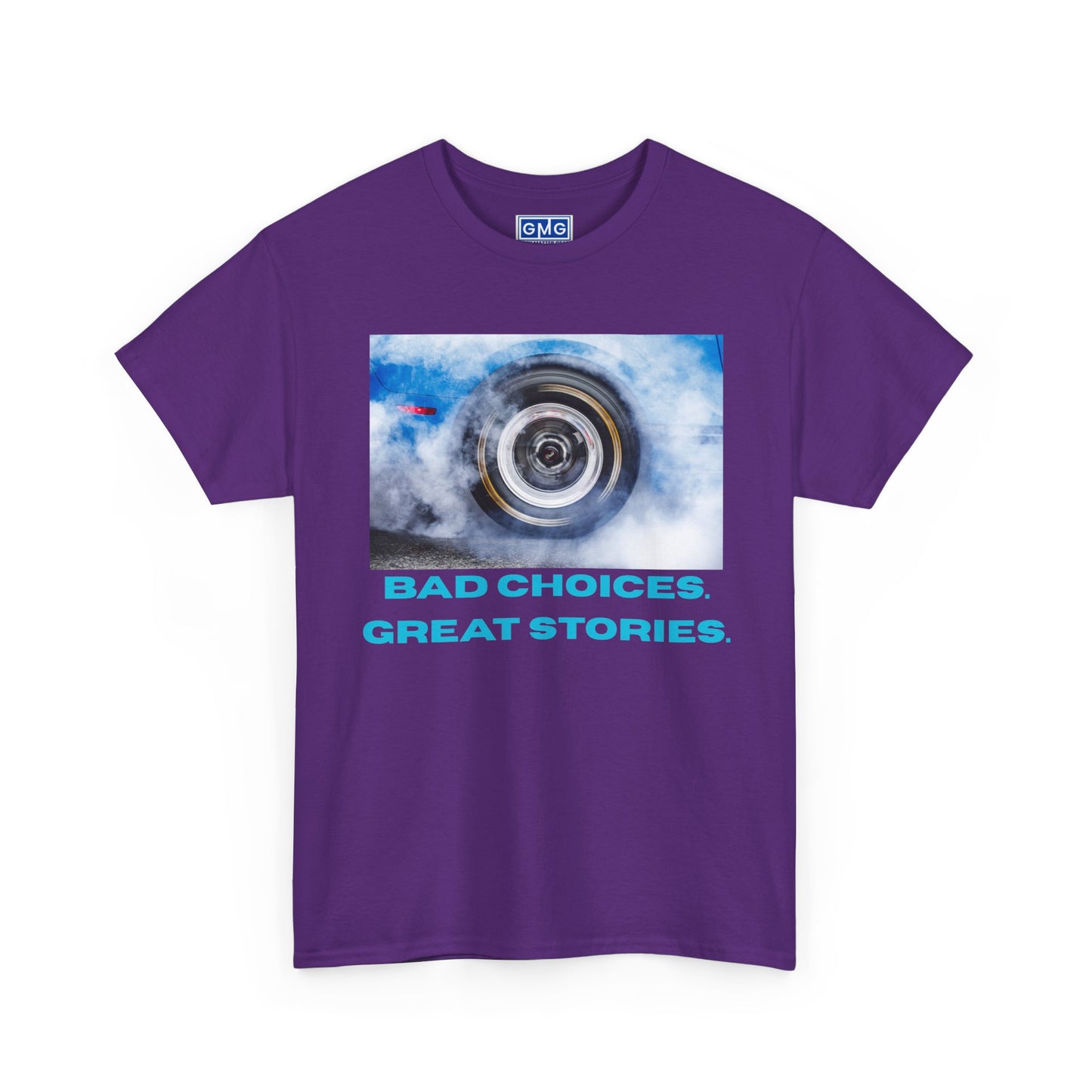 Bad Choices. Great Stories - Graphic T-Shirt