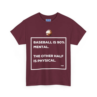 Baseball is 90% Mental    Graphic T-Shirt
