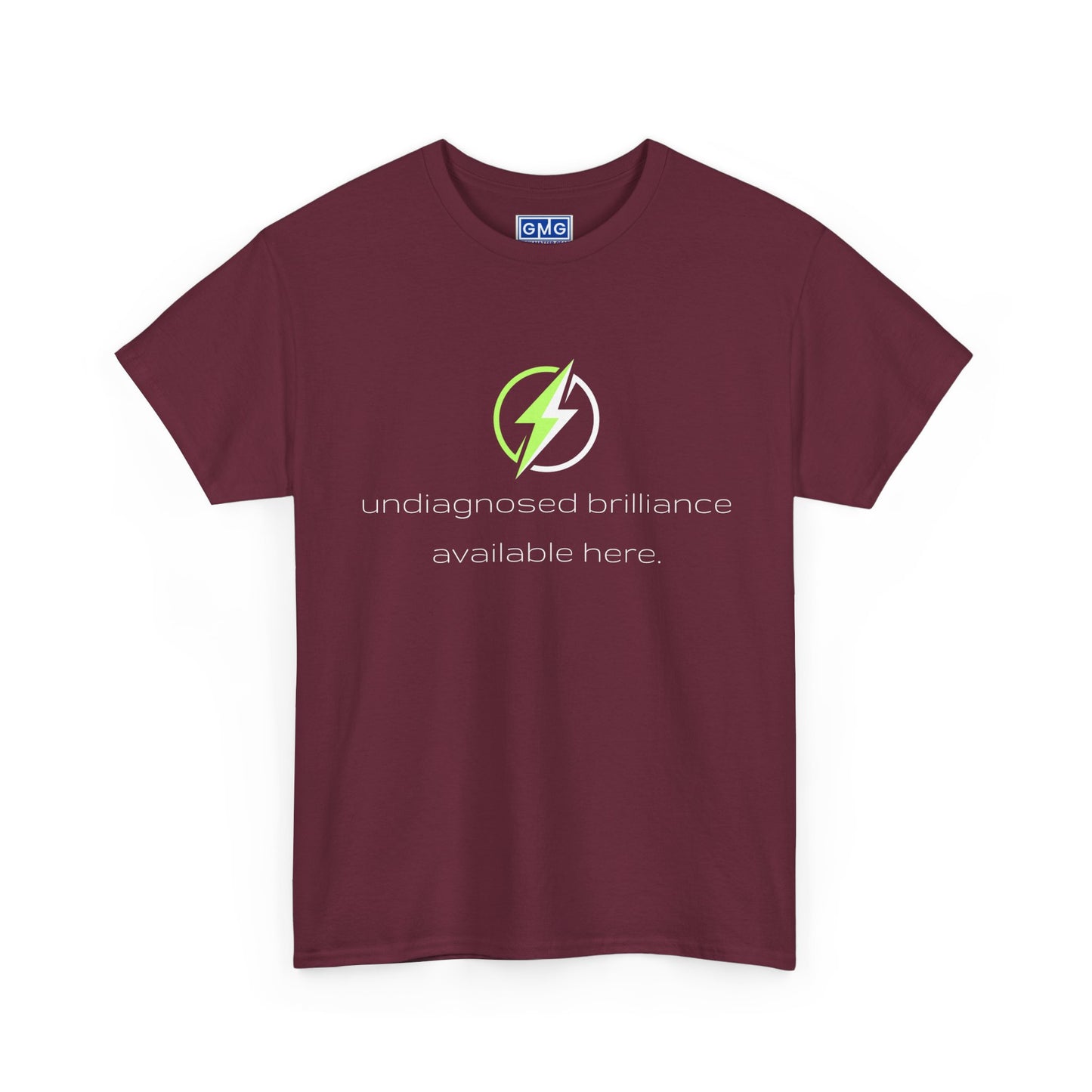 Undiagnosed Brilliance Available Here   Graphic T-Shirt
